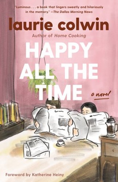 Happy All the Time, Laurie Colwin - Ebook - 9780593313893
