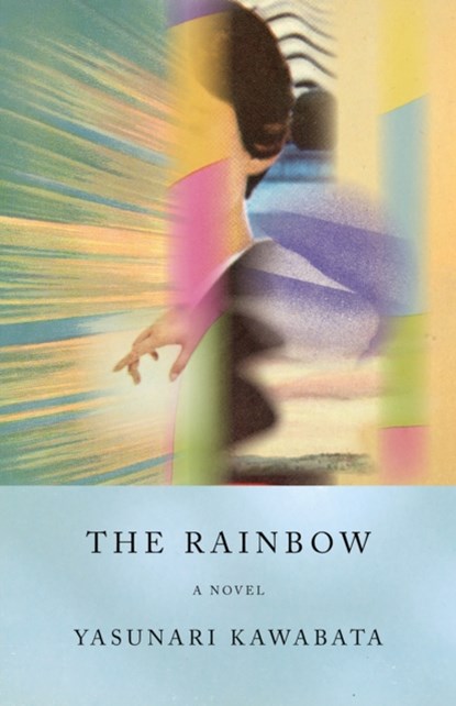 The Rainbow, Yasunari Kawabata - Paperback - 9780593314920