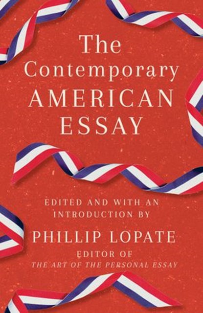 The Contemporary American Essay, Phillip Lopate - Ebook - 9780593314975