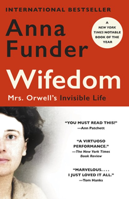 Wifedom: Mrs. Orwell's Invisible Life, Anna Funder - Paperback - 9780593315149