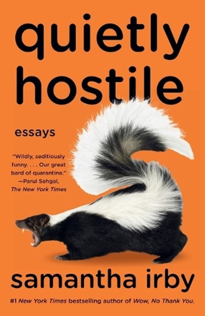 Quietly Hostile: Essays, IRBY,  Samantha - Paperback - 9780593315699