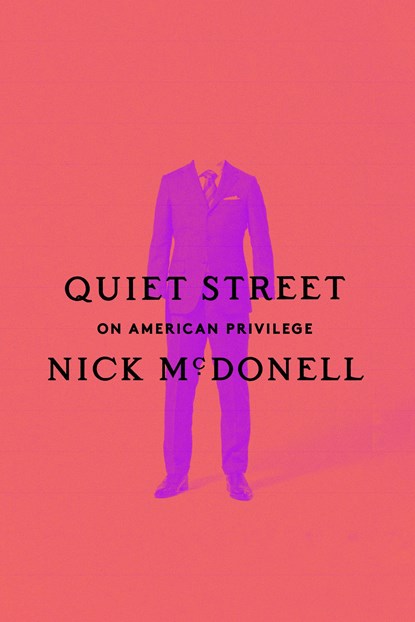 QUIET STREET, Nick Mcdonell - Gebonden - 9780593316788