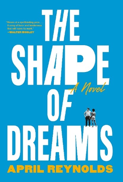 The Shape of Dreams, April Reynolds - Gebonden - 9780593316863