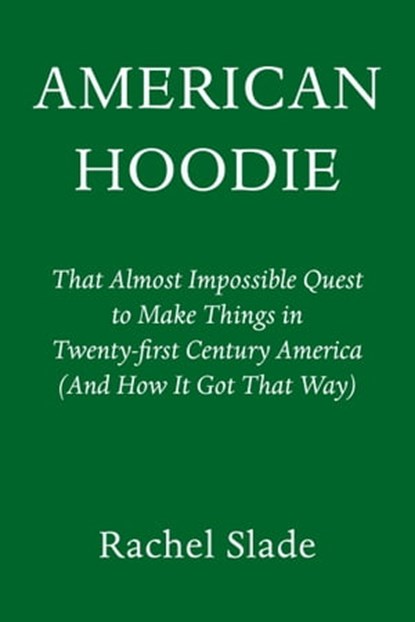 Making It in America, Rachel Slade - Ebook - 9780593316894