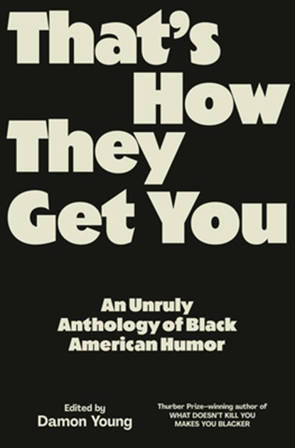 That's How They Get You, Damon Young - Gebonden - 9780593317112