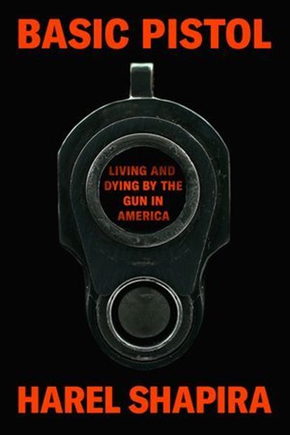 Basic Pistol, Harel Shapira - Ebook - 9780593317204