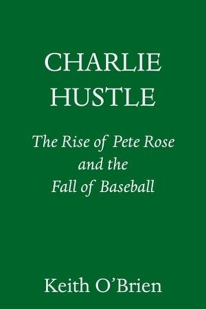 Charlie Hustle, Keith O'Brien - Ebook - 9780593317389