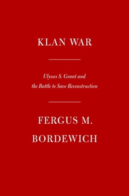Klan War, Fergus M. Bordewich - Ebook - 9780593317822
