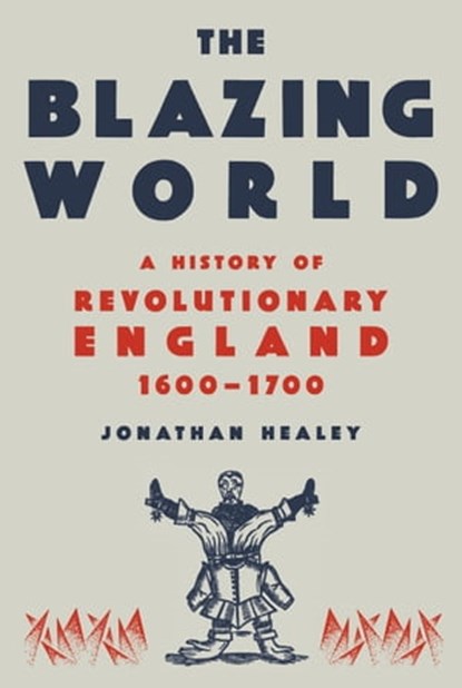 The Blazing World, Jonathan Healey - Ebook - 9780593318362