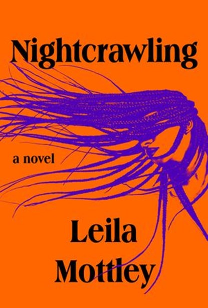 Nightcrawling, Leila Mottley - Ebook - 9780593318942