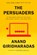 Persuaders, GIRIDHARADAS,  Anand - Gebonden - 9780593318997