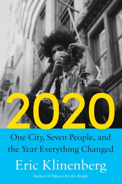 2020, Eric Klinenberg - Gebonden - 9780593319482