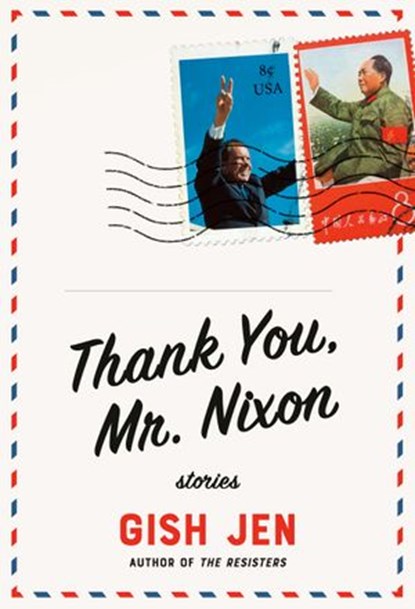 Thank You, Mr. Nixon, Gish Jen - Ebook - 9780593319901
