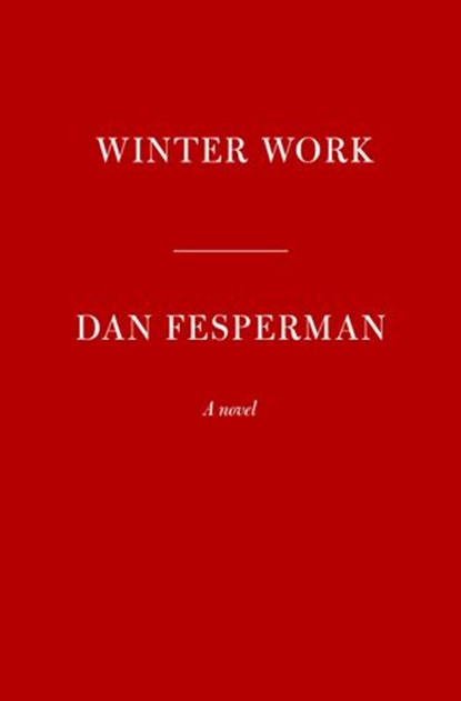 Winter Work, Dan Fesperman - Ebook - 9780593321614