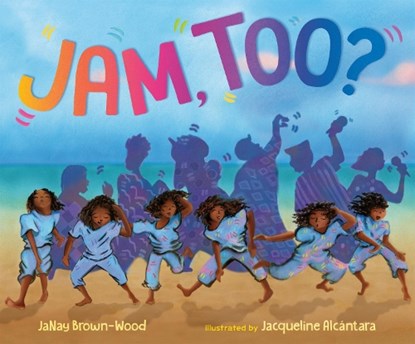 Jam, Too?, JaNay Brown-Wood - Gebonden - 9780593323762