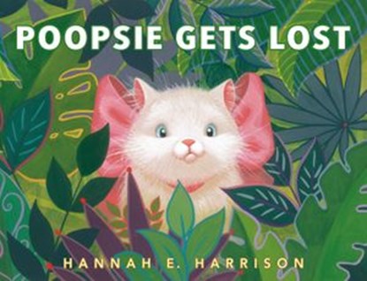 Poopsie Gets Lost, Hannah E. Harrison - Ebook - 9780593324189