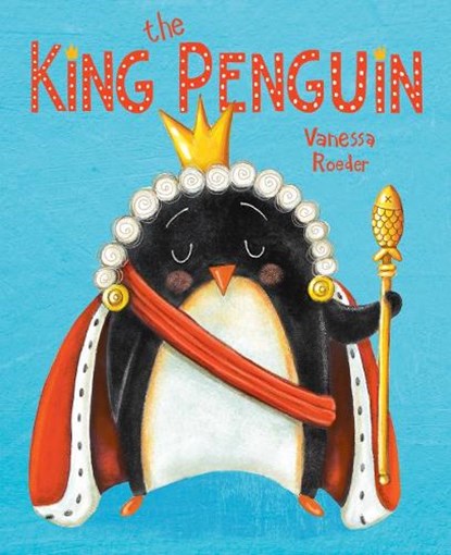 The King Penguin, Vanessa Roeder - Gebonden - 9780593324417