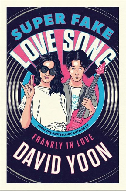 Super Fake Love Song, David Yoon - Paperback - 9780593324516