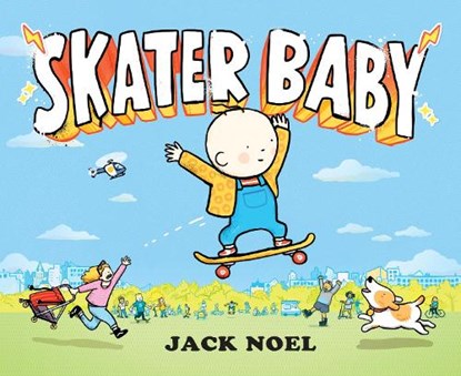 Skater Baby, Jack Noel - Gebonden - 9780593324547