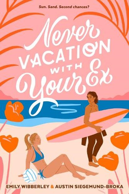 Never Vacation with Your Ex, Emily Wibberley ; Austin Siegemund-Broka - Paperback - 9780593326916