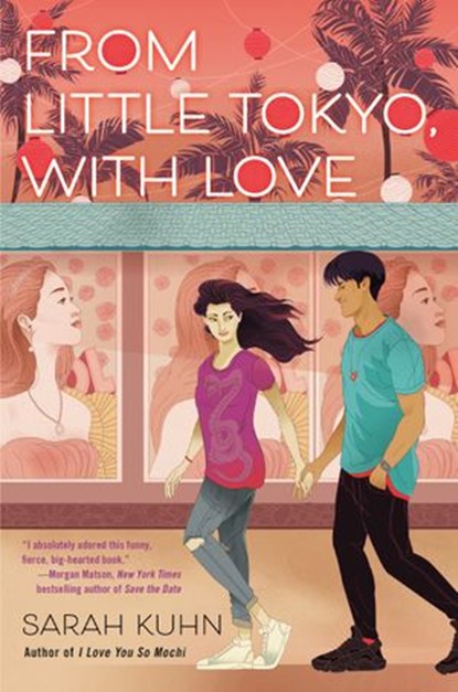 From Little Tokyo, with Love, Sarah Kuhn - Ebook - 9780593327494