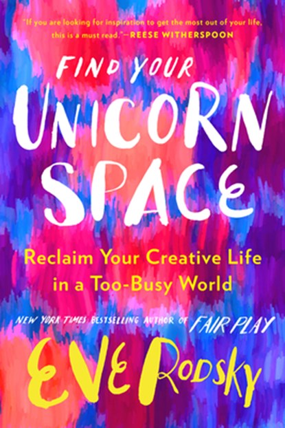 Find Your Unicorn Space, Eve Rodsky - Gebonden - 9780593328019