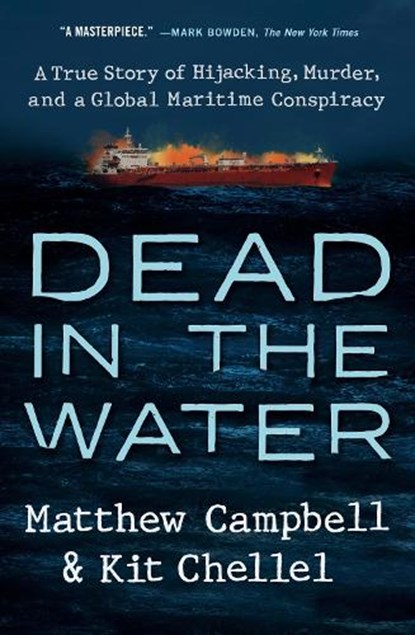 Dead in the Water, Matthew Campbell ; Kit Chellel - Gebonden - 9780593329238