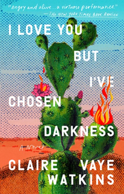 I love you but i've chosen darkness, claire vaye watkins - Paperback - 9780593330227