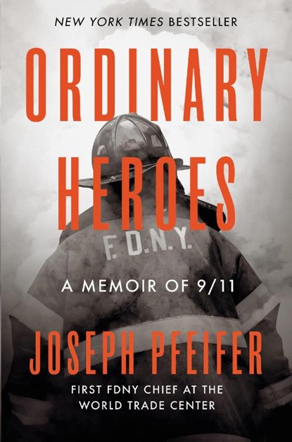 Ordinary Heroes, Joseph Pfeifer - Gebonden - 9780593330258