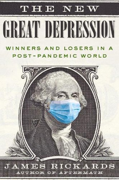 The New Great Depression, James Rickards - Gebonden - 9780593330272