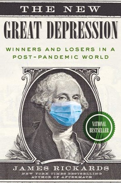 The New Great Depression, James Rickards - Ebook - 9780593330289