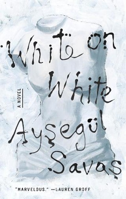 White on White, Aysegul Savas - Gebonden - 9780593330517