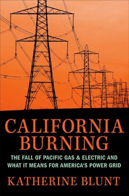 California Burning, Katherine Blunt - Ebook - 9780593330661