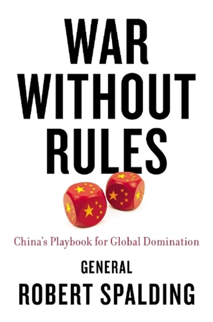 War Without Rules, Robert Spalding - Gebonden - 9780593331040