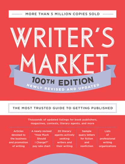 Writer's Market 100th Edition: The Most Trusted Guide to Getting Published, Robert Lee Brewer - Paperback - 9780593332030