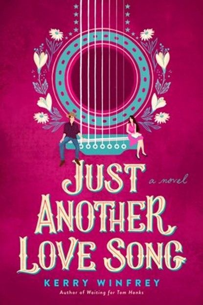 Just Another Love Song, Kerry Winfrey - Ebook - 9780593333440