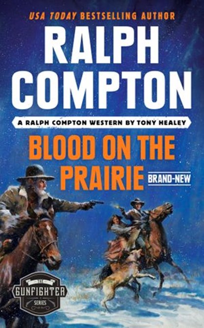 Ralph Compton Blood on the Prairie, Tony Healey ; Ralph Compton - Ebook - 9780593333907