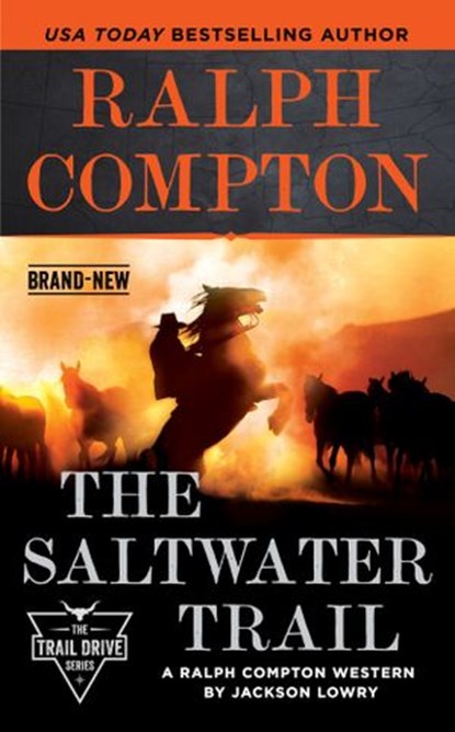 Ralph Compton The Saltwater Trail, Jackson Lowry ; Ralph Compton - Ebook - 9780593334102