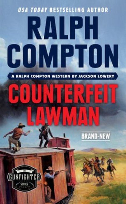 Ralph Compton Counterfeit Lawman, Jackson Lowry ; Ralph Compton - Ebook - 9780593334126
