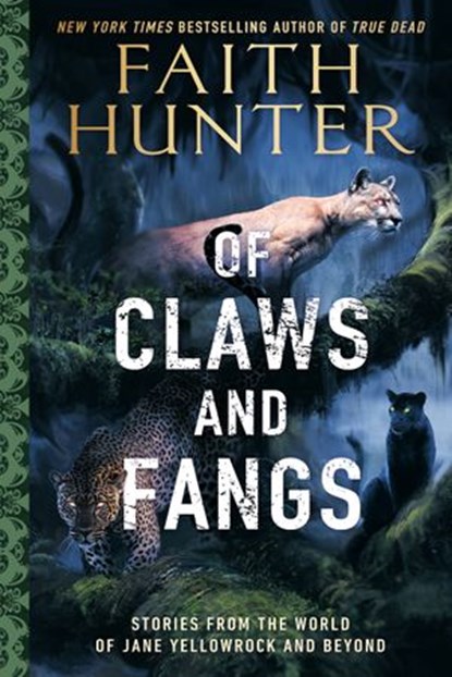 Of Claws and Fangs, Faith Hunter - Ebook - 9780593334355