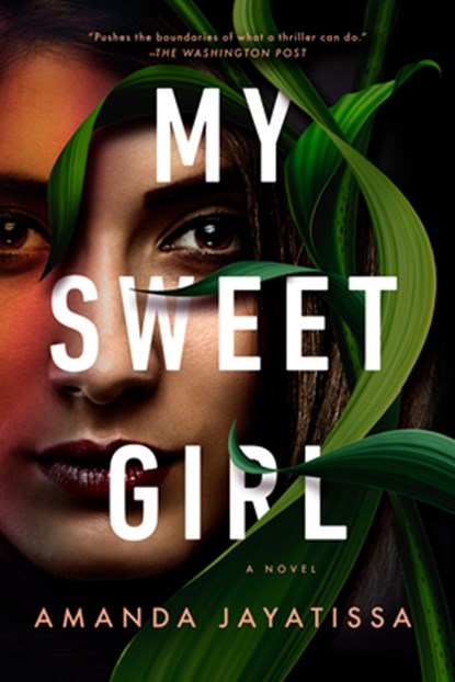 My Sweet Girl, Amanda Jayatissa - Paperback - 9780593335093
