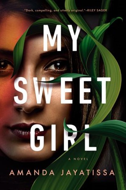 My Sweet Girl, Amanda Jayatissa - Ebook - 9780593335109