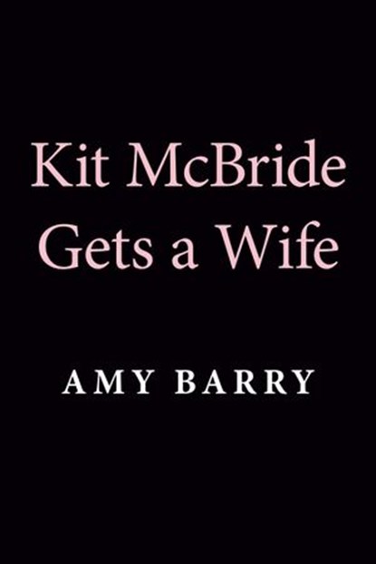 Kit McBride Gets a Wife, Amy Barry - Ebook - 9780593335581