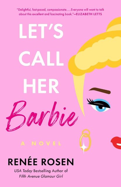 Let's Call Her Barbie, Renee Rosen - Paperback - 9780593335680