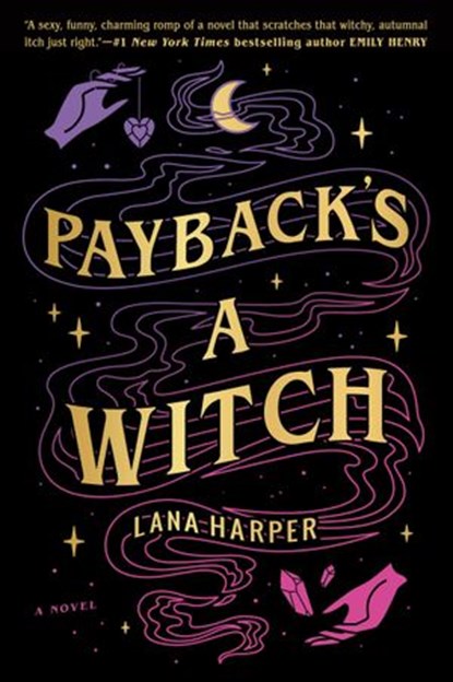 Payback's a Witch, Lana Harper - Ebook - 9780593336076