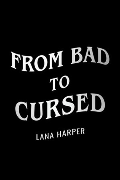From Bad to Cursed, Lana Harper - Ebook - 9780593336090