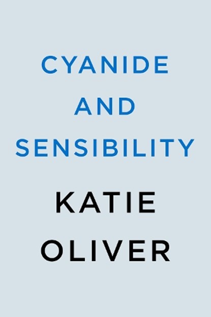 Cyanide and Sensibility, Katie Oliver - Paperback - 9780593337653