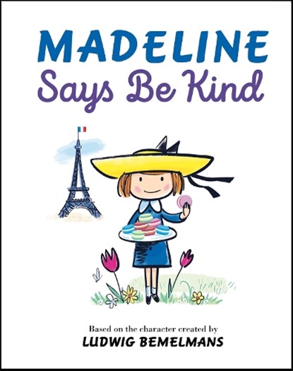 Madeline Says Be Kind, Ludwig Bemelmans - Gebonden - 9780593349861