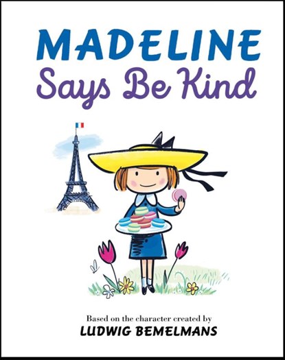 Madeline Says Be Kind, Ludwig Bemelmans - Gebonden - 9780593349861