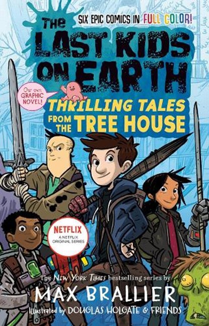 The Last Kids on Earth: Thrilling Tales from the Tree House, Max Brallier - Gebonden - 9780593350065